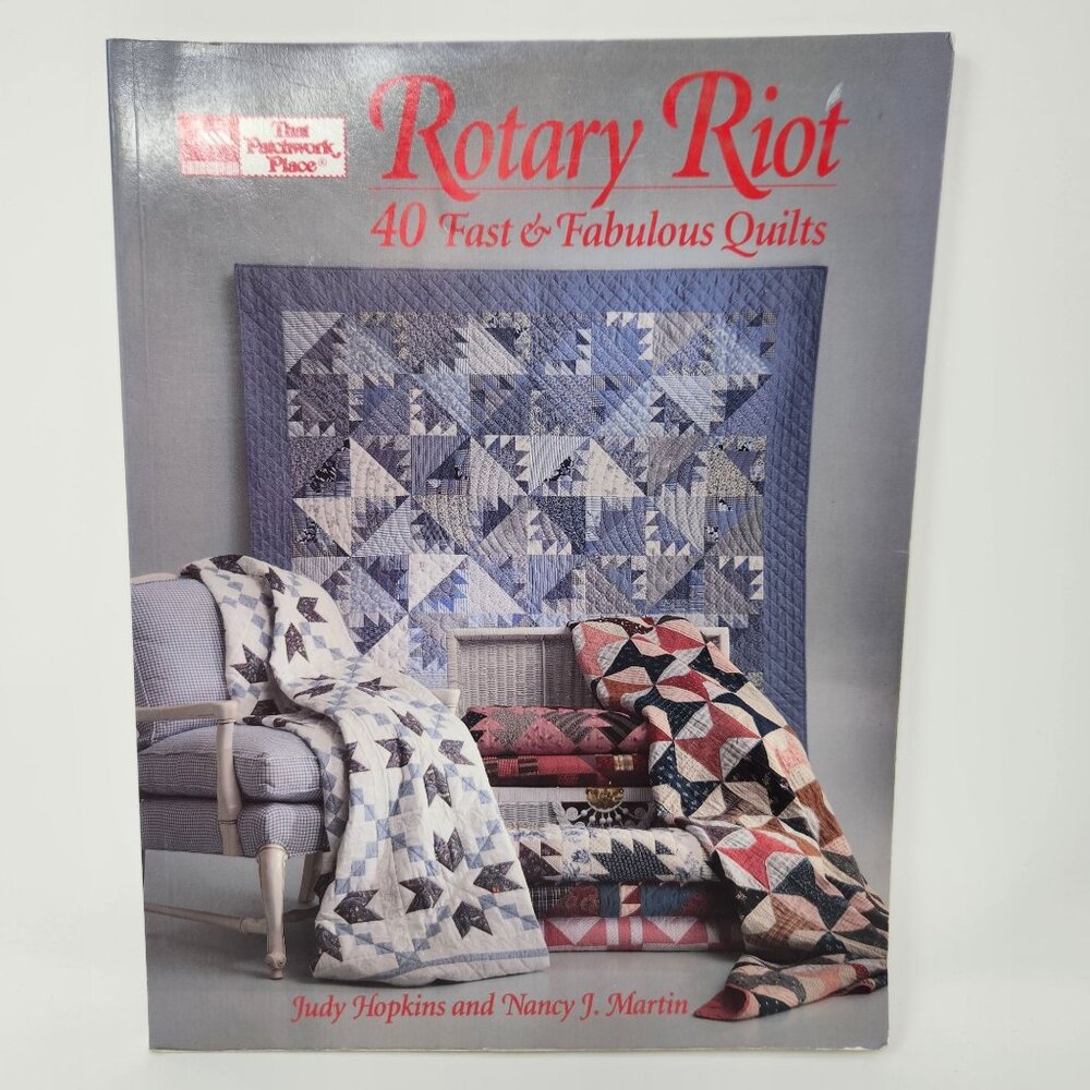 Rotary Riot Quilt Book: 40 Fast & Fabulous Quilts By Judy Hopkins & Nancy J. Mar